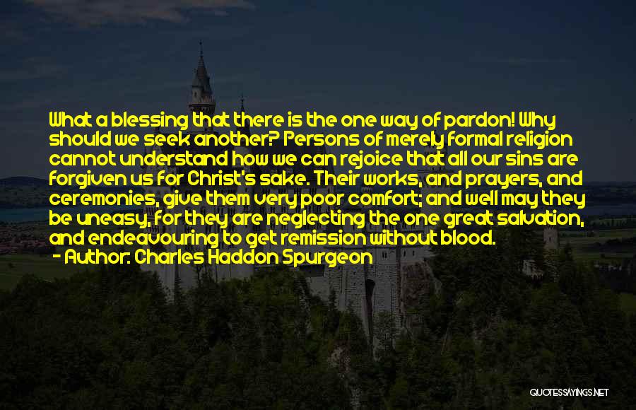 Sins Forgiven Quotes By Charles Haddon Spurgeon