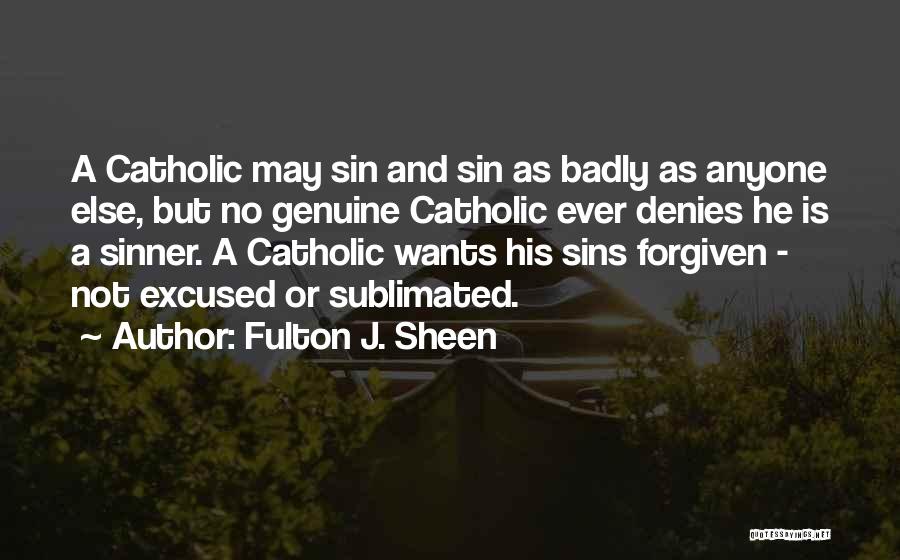 Sins Forgiven Quotes By Fulton J. Sheen