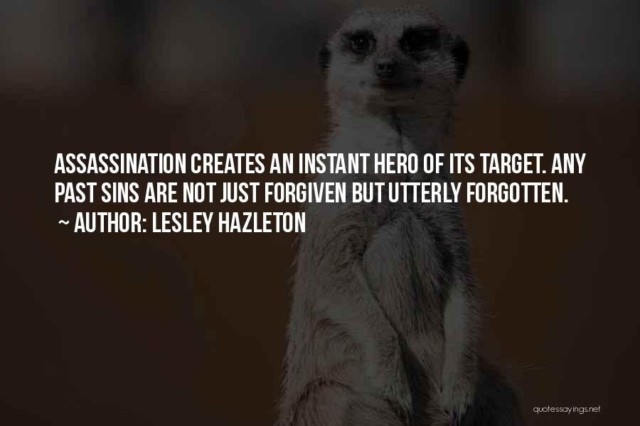 Sins Forgiven Quotes By Lesley Hazleton