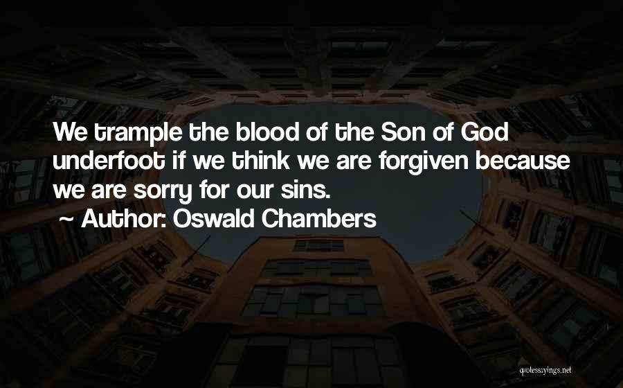Sins Forgiven Quotes By Oswald Chambers