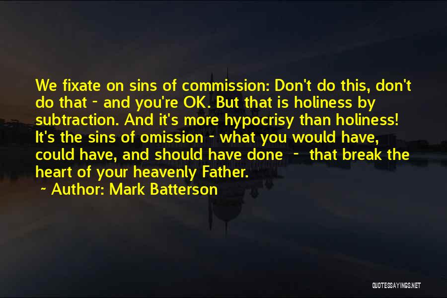 Sins Of Omission Quotes By Mark Batterson