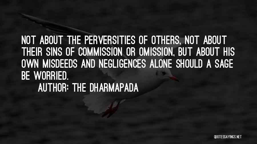 Sins Of Omission Quotes By The Dharmapada