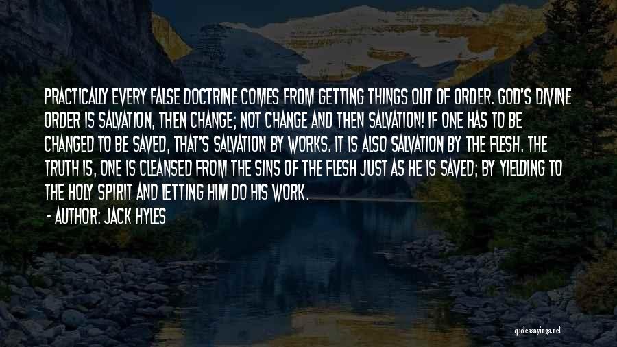 Sins Of The Flesh Quotes By Jack Hyles