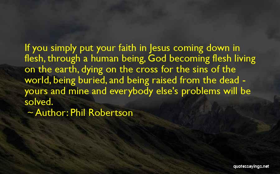 Sins Of The Flesh Quotes By Phil Robertson