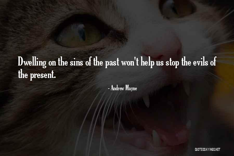 Sins Of The Past Quotes By Andrew Mayne Sins Of The Past Quotes By Andrew Mayne