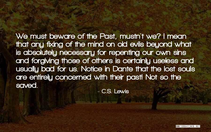 Sins Of The Past Quotes By C.S. Lewis Sins Of The Past Quotes By C.S. Lewis