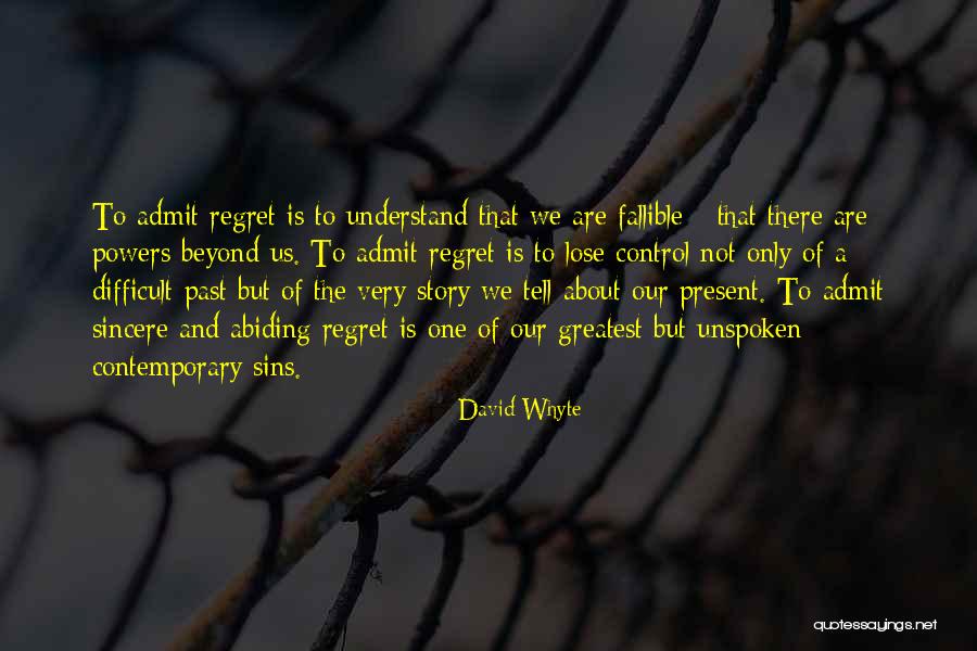 Sins Of The Past Quotes By David Whyte