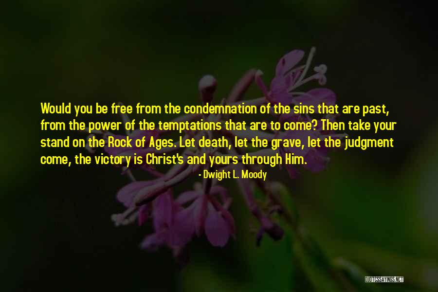 Sins Of The Past Quotes By Dwight L. Moody