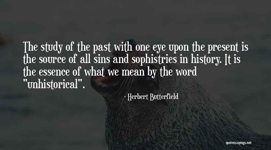 Sins Of The Past Quotes By Herbert Butterfield