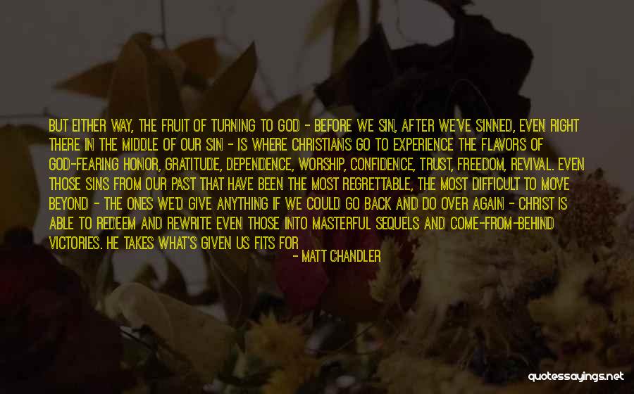 Sins Of The Past Quotes By Matt Chandler