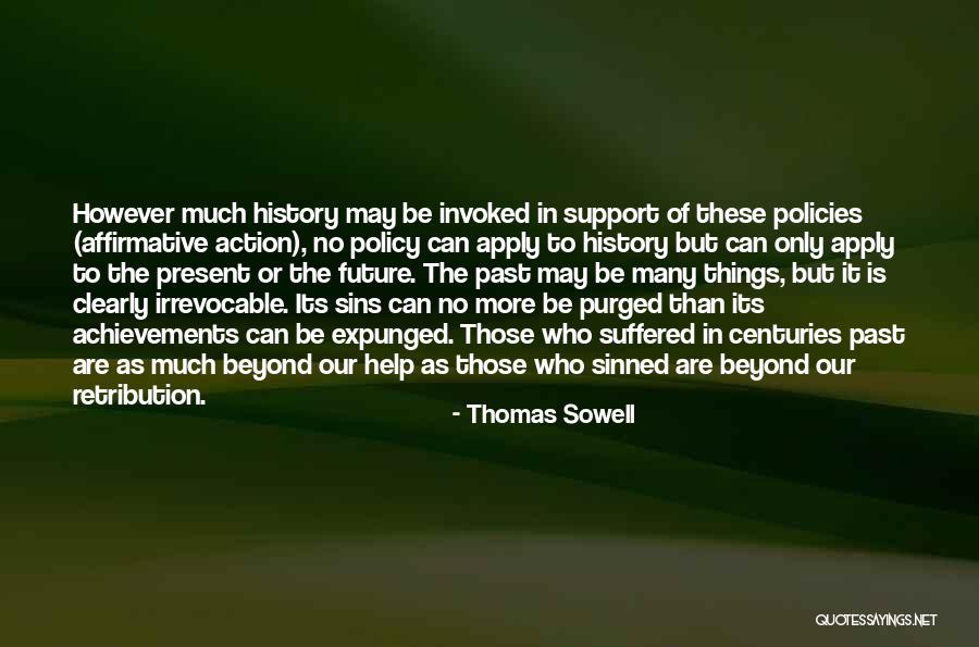 Sins Of The Past Quotes By Thomas Sowell