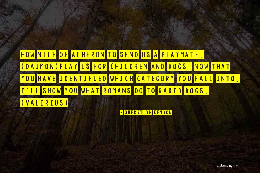 Sinsajo Animal Quotes By Sherrilyn Kenyon Sinsajo Animal Quotes By Sherrilyn Kenyon