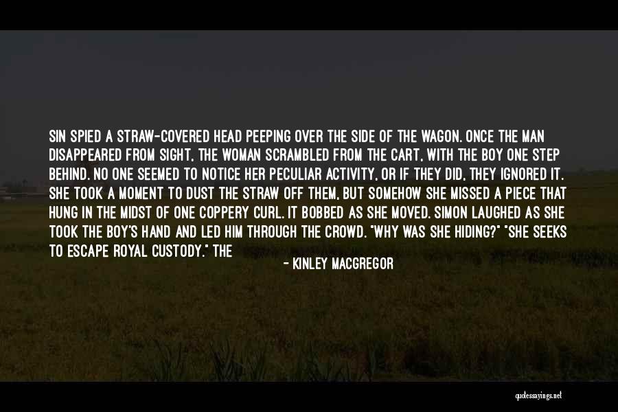 Sintered Metal Quotes By Kinley MacGregor Sintered Metal Quotes By Kinley MacGregor