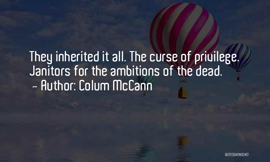 Sinting Lai Quotes By Colum McCann