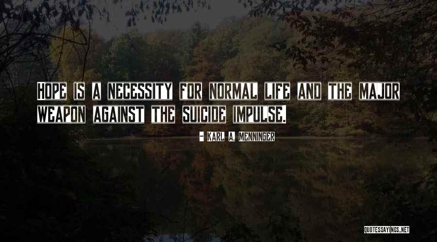 Sintons Family Law Quotes By Karl A. Menninger Sintons Family Law Quotes By Karl A. Menninger