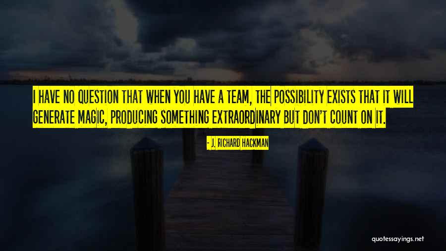 Sinuous Clothing Quotes By J. Richard Hackman Sinuous Clothing Quotes By J. Richard Hackman