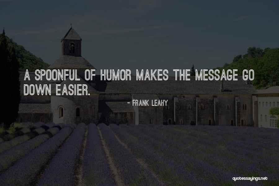 Sinus Pain Quotes By Frank Leahy