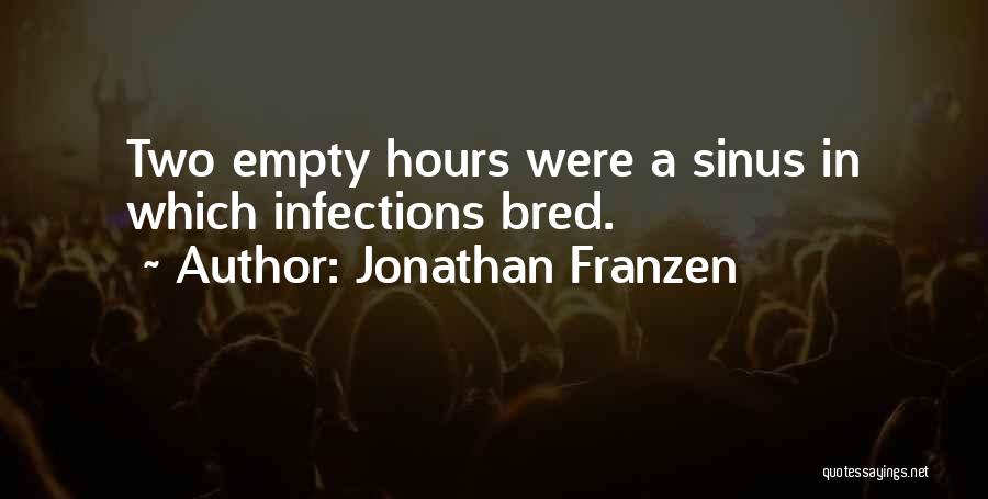 Sinus Quotes By Jonathan Franzen