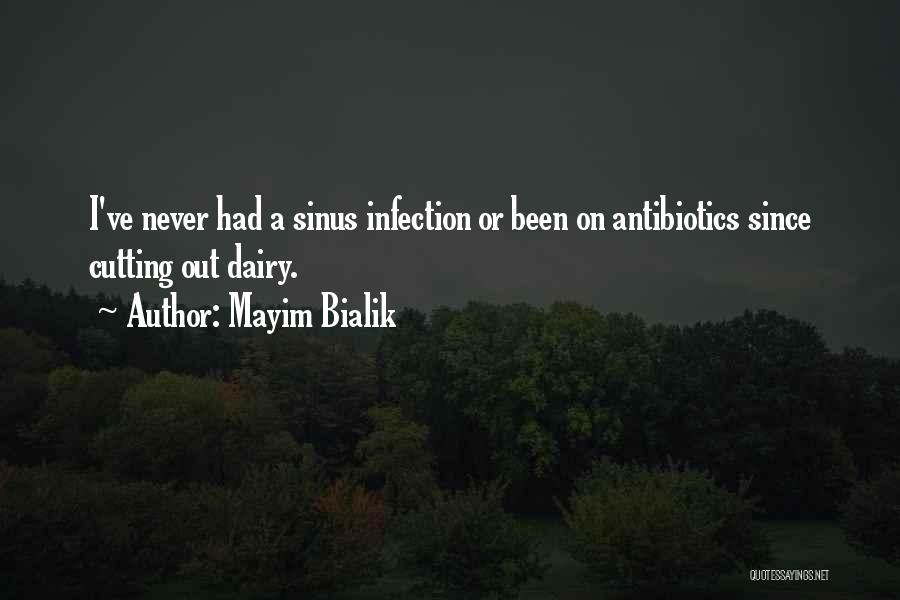 Sinus Quotes By Mayim Bialik