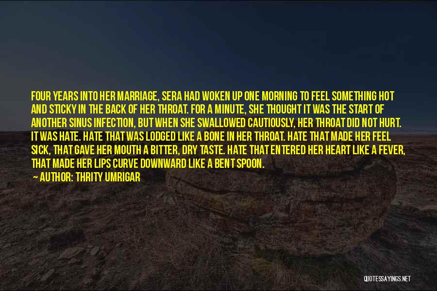 Sinus Quotes By Thrity Umrigar