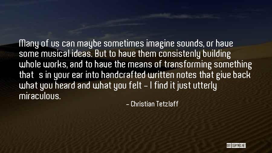 Sinziana Ravini Quotes By Christian Tetzlaff Sinziana Ravini Quotes By Christian Tetzlaff