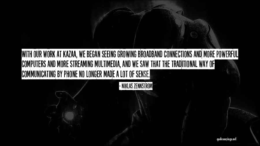 Sio Quotes By Niklas Zennstrom Sio Quotes By Niklas Zennstrom