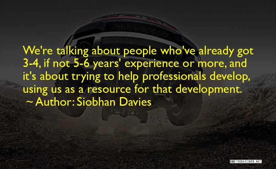 Siobhan Davies Quotes 102243