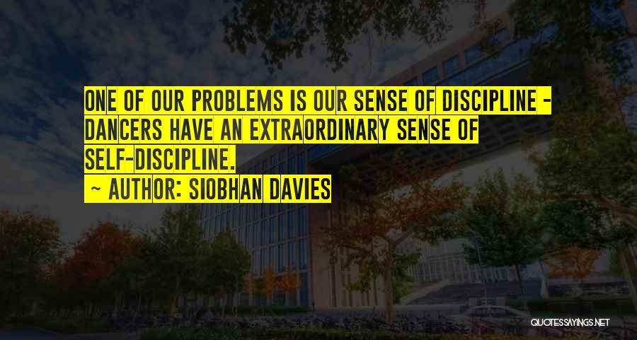 Siobhan Davies Quotes 369091