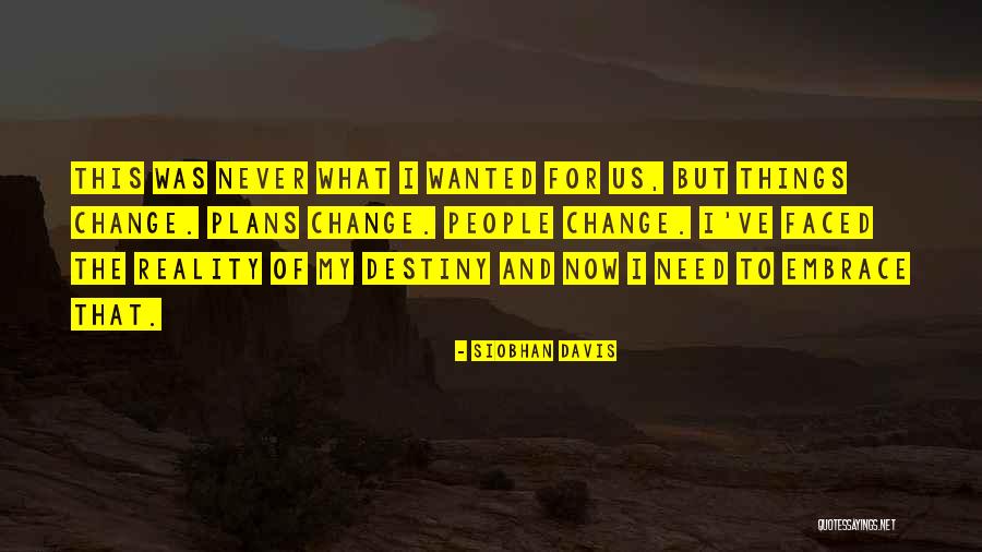Siobhan Davis Quotes 1067524 Siobhan Davis Quotes 1067524