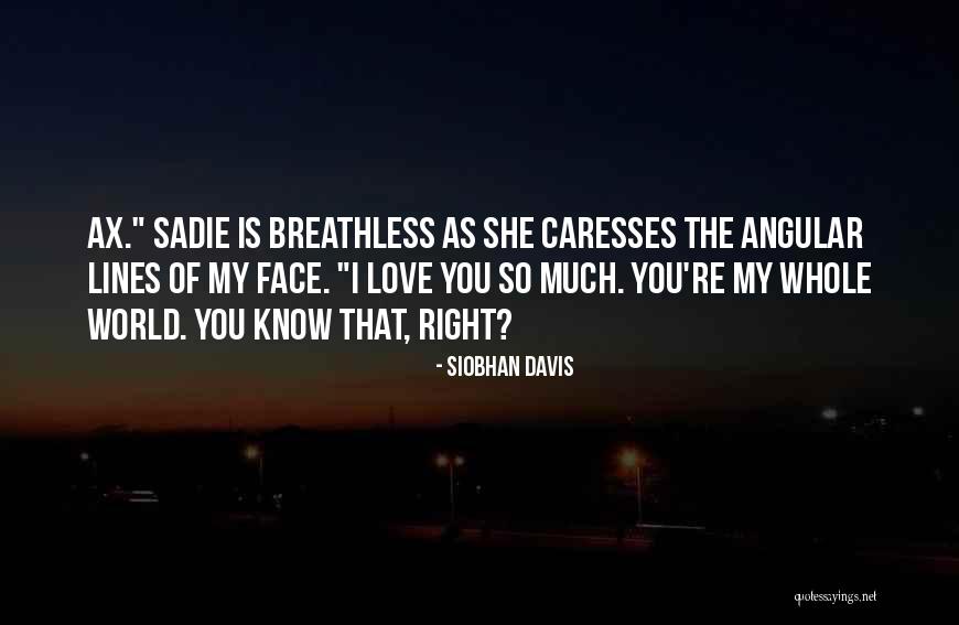 Siobhan Davis Quotes 1392651 Siobhan Davis Quotes 1392651
