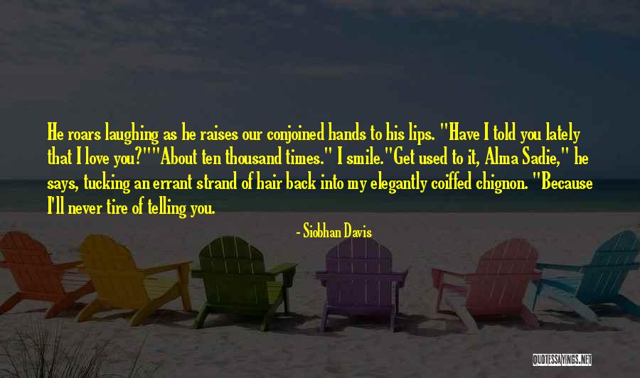 Siobhan Davis Quotes 2144634 Siobhan Davis Quotes 2144634
