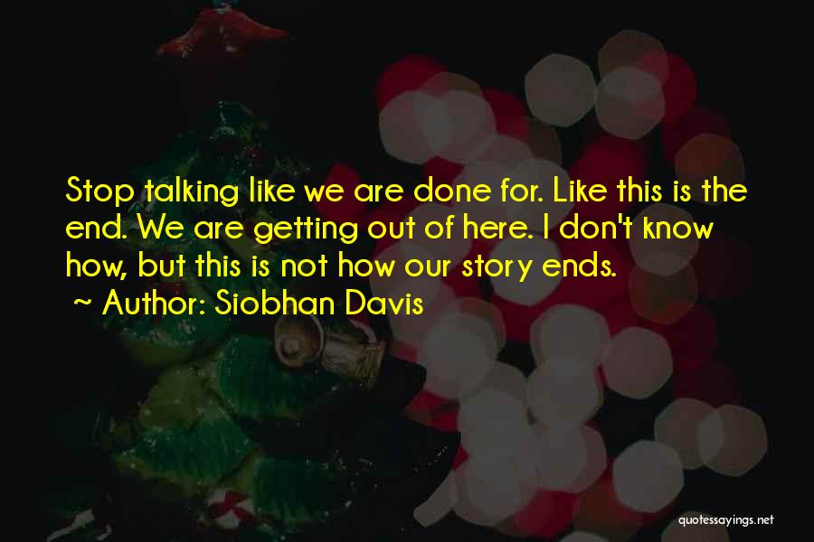 Siobhan Davis Quotes 2222530