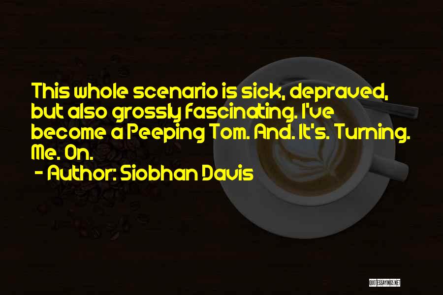 Siobhan Davis Quotes 270646