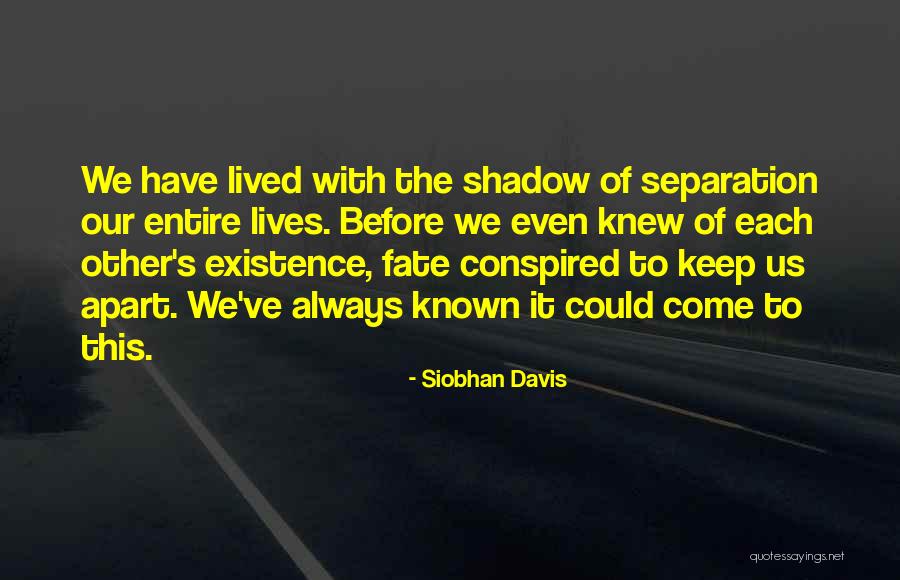 Siobhan Davis Quotes 493942 Siobhan Davis Quotes 493942