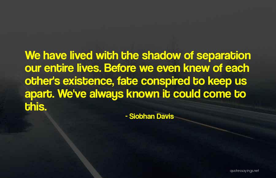 Siobhan Davis Quotes 493942