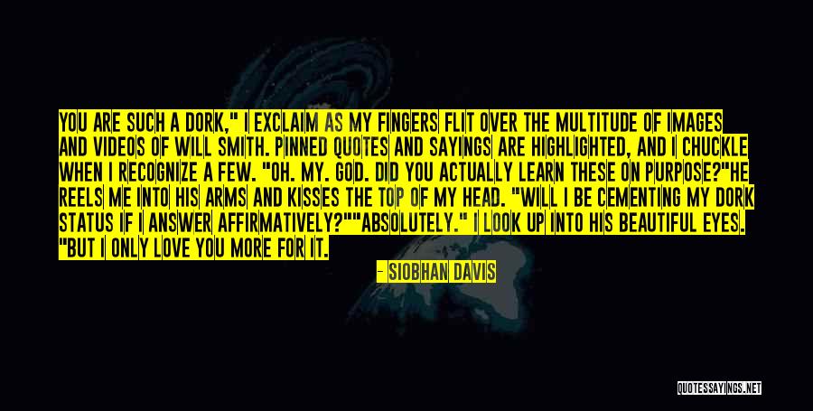 Siobhan Davis Quotes 517808