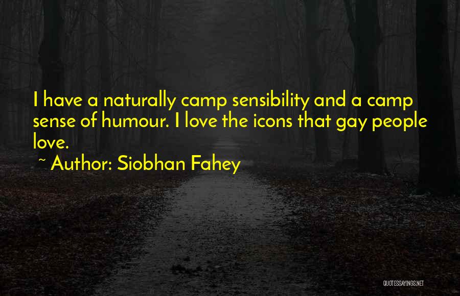 Siobhan Fahey Quotes 303226