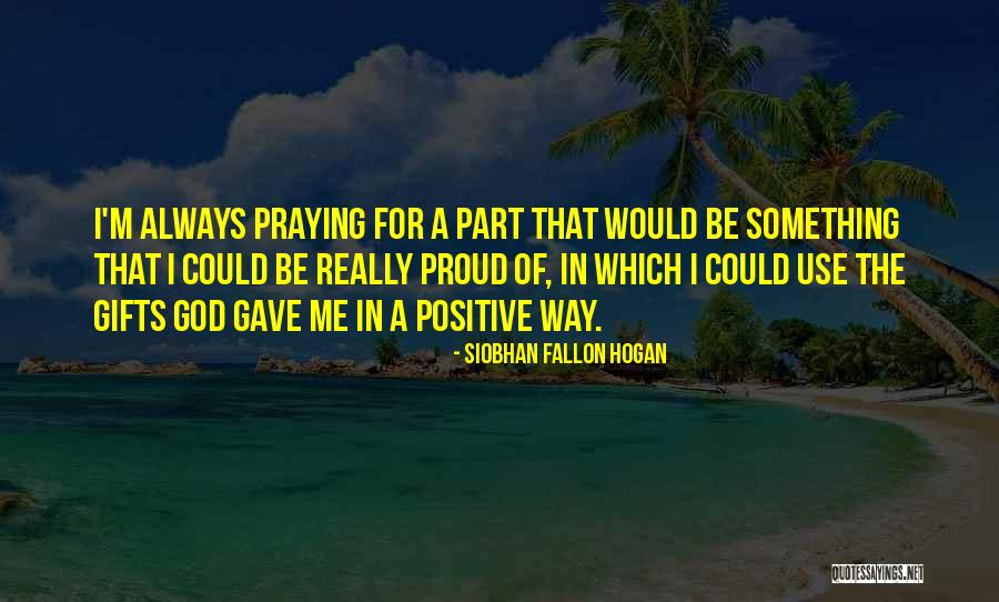 Siobhan Fallon Hogan Quotes 138150