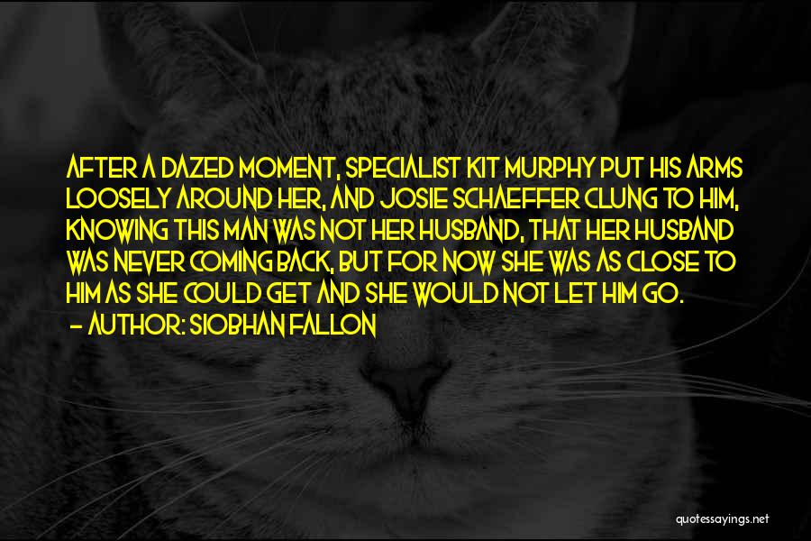 Siobhan Fallon Quotes 2079753