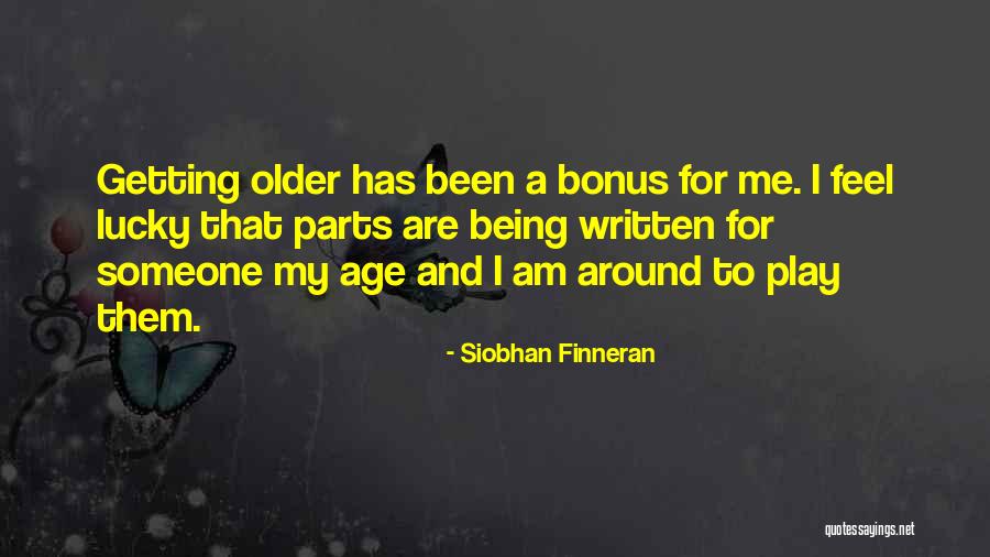 Siobhan Finneran Quotes 1401481 Siobhan Finneran Quotes 1401481