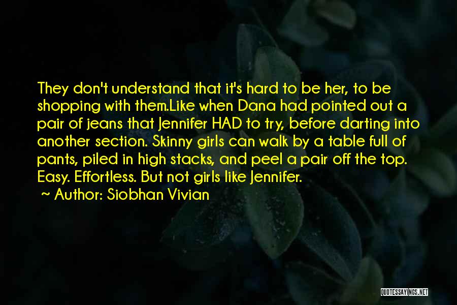 Siobhan Vivian Quotes 1091675