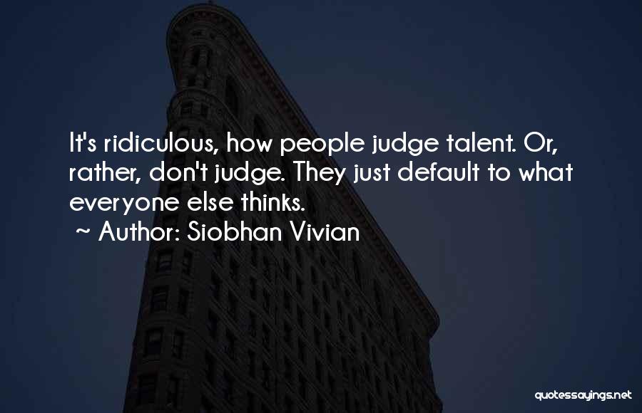 Siobhan Vivian Quotes 1552850