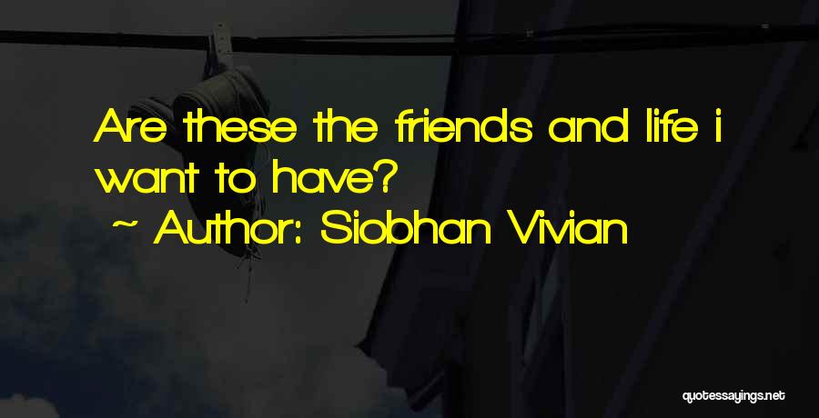 Siobhan Vivian Quotes 2216457