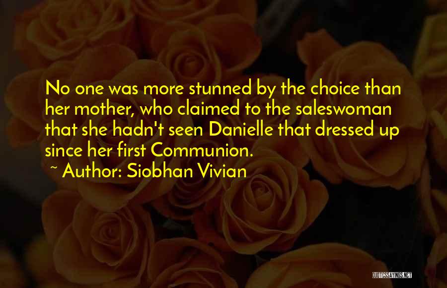 Siobhan Vivian Quotes 239629