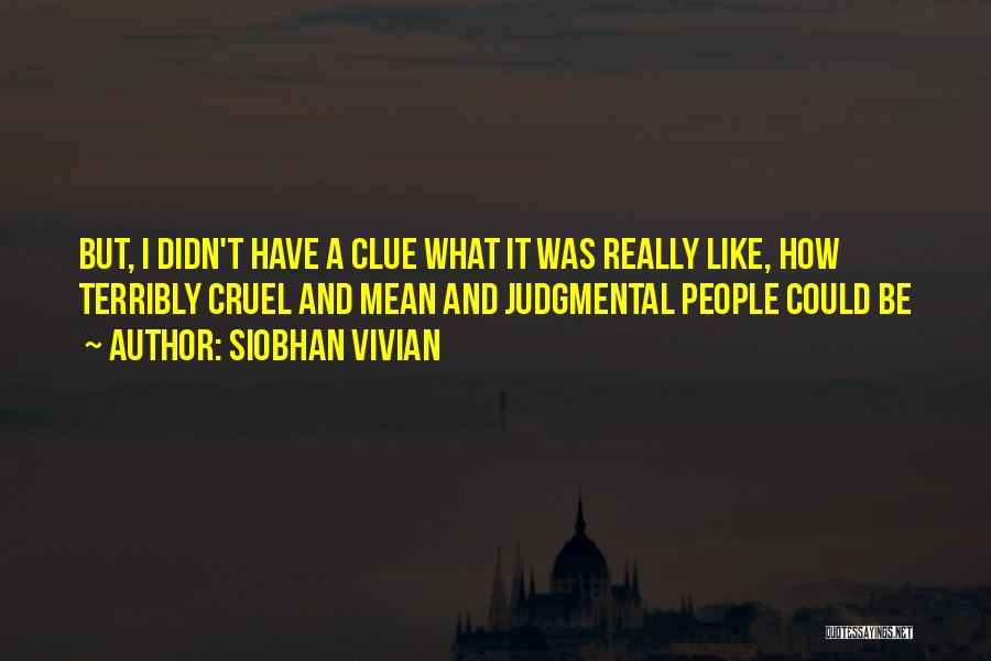 Siobhan Vivian Quotes 438045