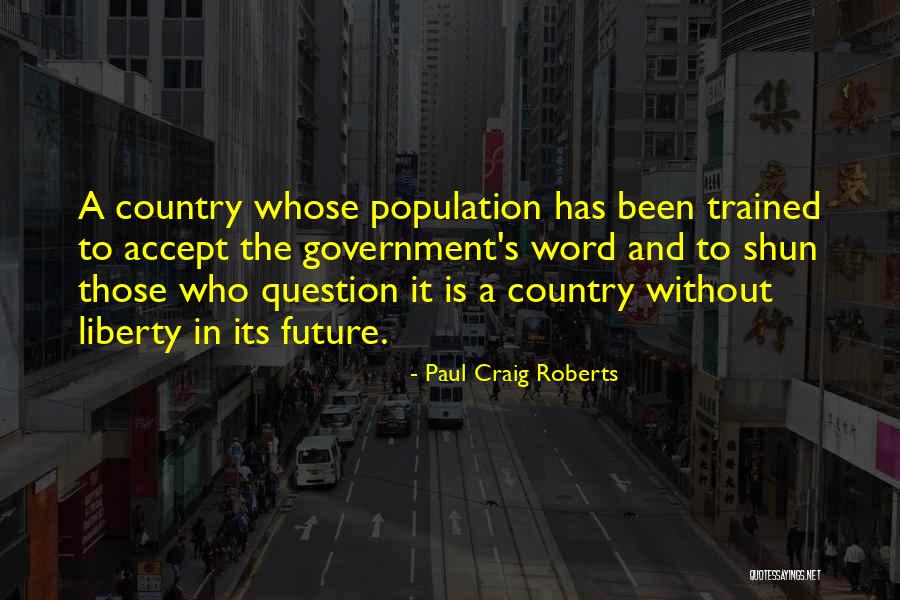 Siohvaughn Wade Quotes By Paul Craig Roberts Siohvaughn Wade Quotes By Paul Craig Roberts