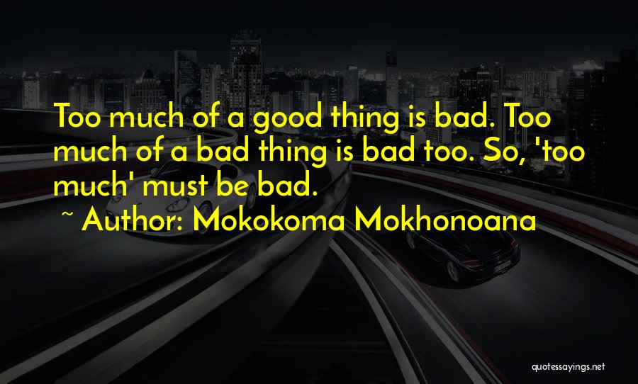 Siomara Jaramillo Quotes By Mokokoma Mokhonoana