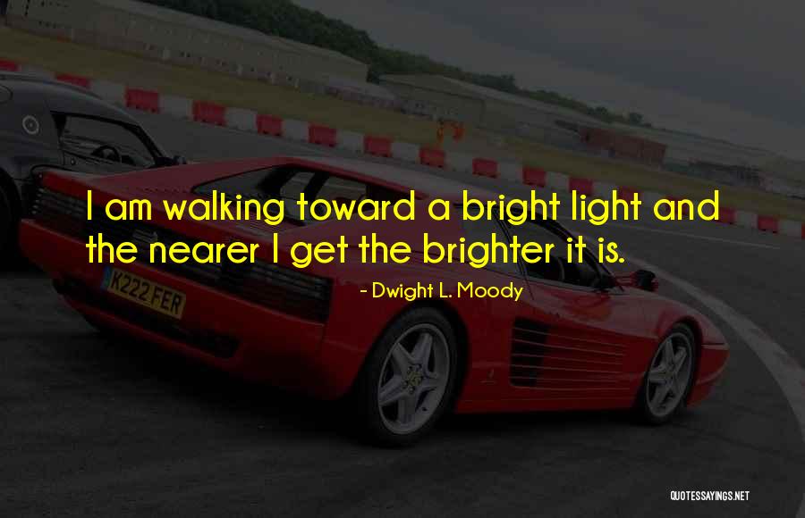 Siong Hua Quotes By Dwight L. Moody Siong Hua Quotes By Dwight L. Moody