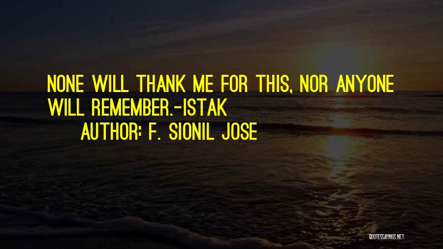 Sionil Jose Quotes By F. Sionil Jose