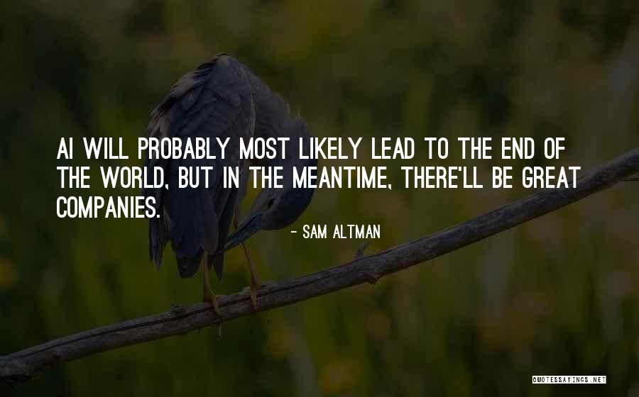 Sioutis Epipla Quotes By Sam Altman Sioutis Epipla Quotes By Sam Altman